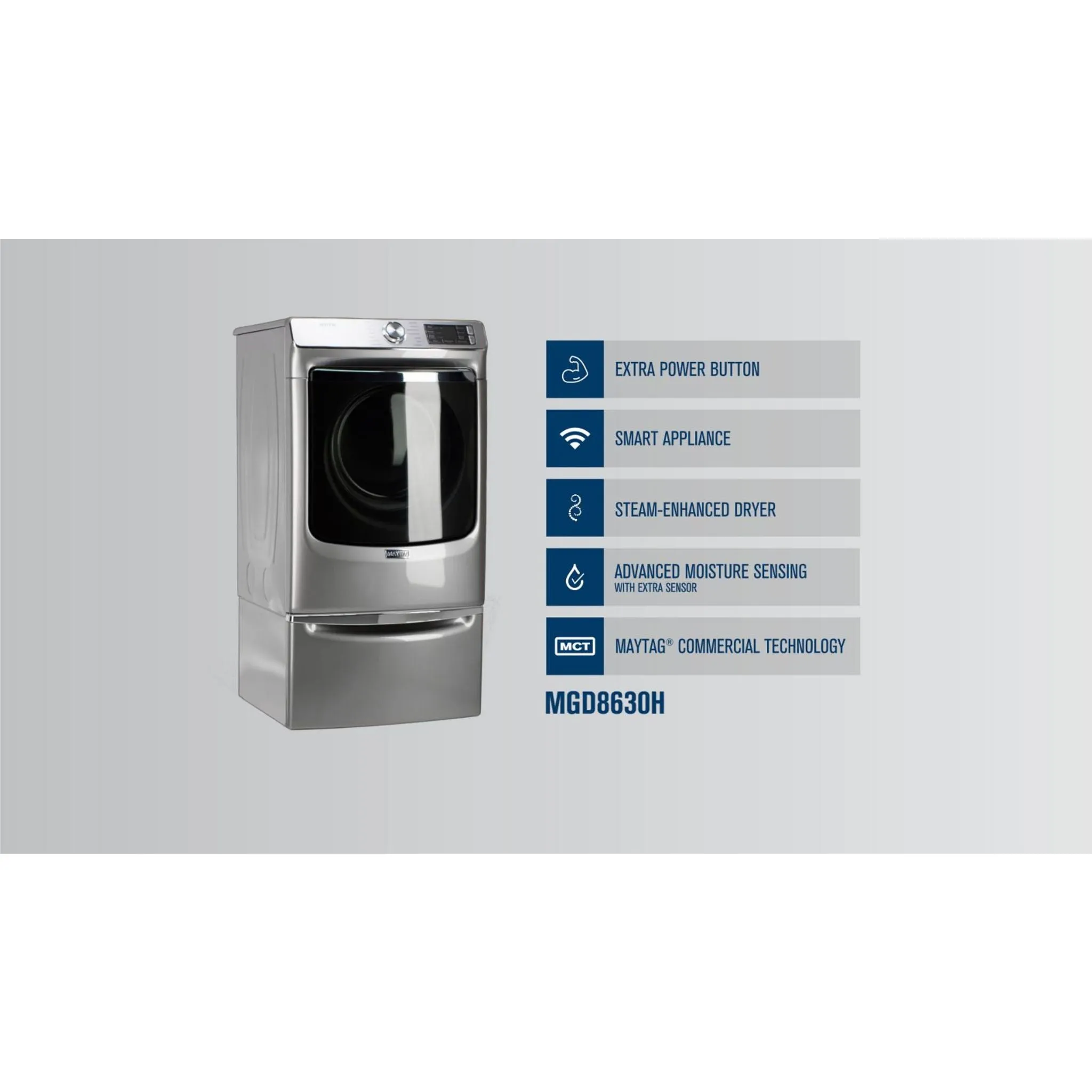 Maytag Front Load Gas Dryer with Extra Power and Advanced Moisture Sensing with industry-exclusive extra moisture sensor - 7.3 cu. ft. (MGD8630HW)